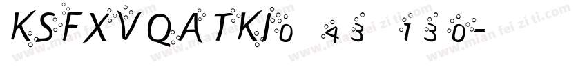 KSFXVQATKI0 43 130字体转换